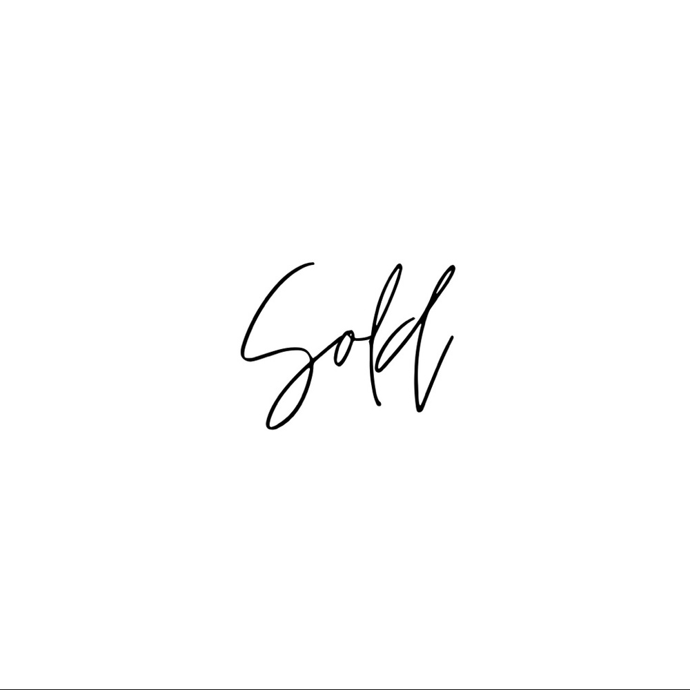 Everything past this point is SOLD